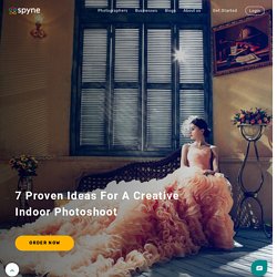 7 Proven Ideas For A Creative Indoor Photoshoot