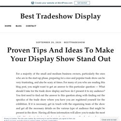 Proven Tips And Ideas To Make Your Display Show Stand Out