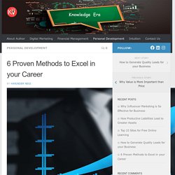 6 Proven Methods to Excel in your Career