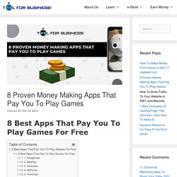 8 Proven Money Making Apps That Pay You To Play Games