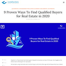 9 Proven Ways To Find Qualified Buyers for Real Estate in 2020