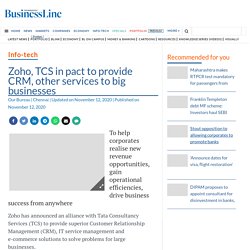 Zoho, TCS in pact to provide CRM, other services to big businesses