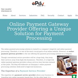 Online Payment Gateway Provider Offering a Unique Solution
