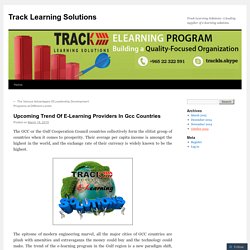Upcoming Trend Of E-Learning Providers In Gcc Countries