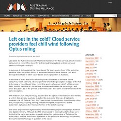 Left out in the cold? Cloud service providers feel chill wind following Optus ruling
