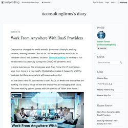 Work From Anywhere With DaaS Providers - itconsultingfirms’s diary