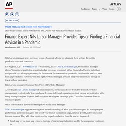 Finance Expert Nils Larson Manager Provides Tips on Finding a Financial Advisor in a Pandemic