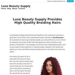 Luxe Beauty Supply Provides High Quality Braiding Hairs – Luxe Beauty Supply