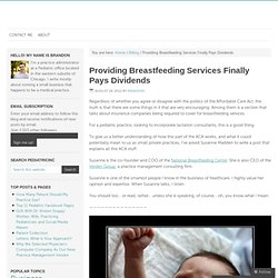 Providing Breastfeeding Services Finally Pays Dividends – Pediatric Inc