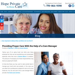 Providing Proper Care With the Help of a Care Manager