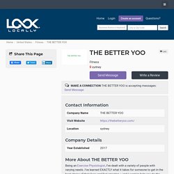 THE BETTER YOO Reviews THE BETTER YOO is a Company in sydney Providing The Best Customer Satisfaction With Regards To Services. Hire A near