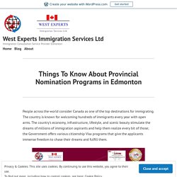 Things To Know About Provincial Nomination Programs in Edmonton