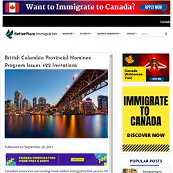 British Columbia Provincial Nominee Program Issues 422 Invitations