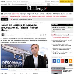 Police de Béziers: la nouvelle provocation du "shérif" Robert Ménard