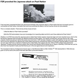 FDR provoked the Japanese attack on Pearl Harbor