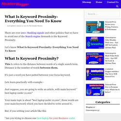 What Is Keyword Proximity- Everything You Need To Know - Hunter Blogger- Blogging, Affliate Marketing, SEO Tips