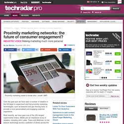 Proximity marketing networks: the future of consumer engagement?