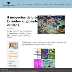 5 proyectos de arte basados en grandes artistas