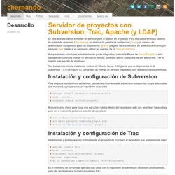 Servidor de proyectos con Subversion, Trac, Apache (y LDAP) « Soldat's log