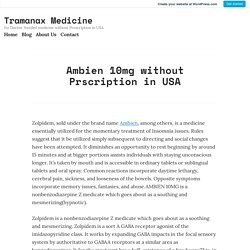 Ambien 10mg without Prscription in USA – Tramanax Medicine