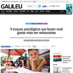 9 truques psicológicos que fazem você gastar mais em restaurantes - Galileu