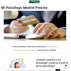 》Psicólogo en Madrid Precios y Tarifas de Sesiones. * Desde 30 €