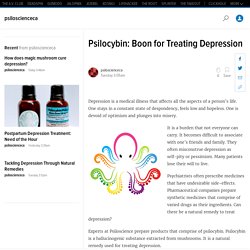Psilocybin: Boon for Treating Depression