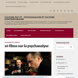 10 films sur la psychanalyse – Culture Psy P7 – Psychanalyse et Culture contemporaine