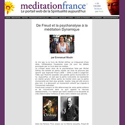 De Freud et la psychanalyse à la méditation Dynamique, par Emmanuel Moulin