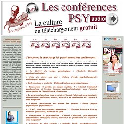 Conférences Psy Audio gratuites et téléchargeables (MP3) dans Signes et sens - J'écoute ou je télécharge ici gratuitement mes conférences ! - Signes et sens Média - LEADER Européen des VRAIES REVUES gratuites en ligne - Psychanalysemagazine.com