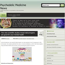 Psychedelic Medicine News » Blog Archive » Two new scientific studies reveal hallucinogens are good for your mental health