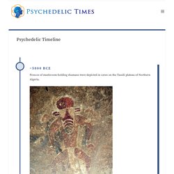 Psychedelic Timeline - Psychedelic Times