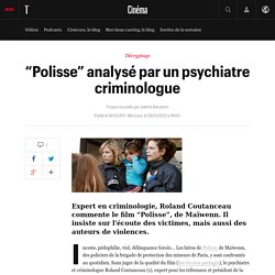 “Polisse” analysé par un psychiatre criminologue