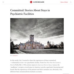 Committed: Stories About Stays in Psychiatric Facilities