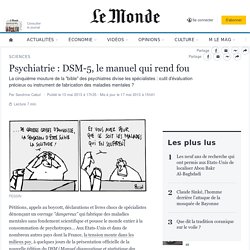 Psychiatrie : DSM-5, le manuel qui rend fou