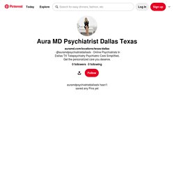 Aura MD Psychiatrist Dallas Texas (auramdpsychiatristdallastx) - Profile