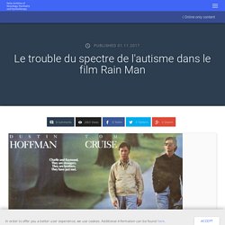 Le trouble du spectre de l'autisme dans le film Rain Man