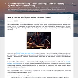 How To Find The Best Psychic Reader And Avoid Scams?