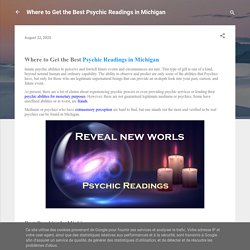 Where to Get the Best Psychic Readings in Michigan
