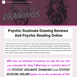 psychic soulmate drawing reviews And psychic reading online