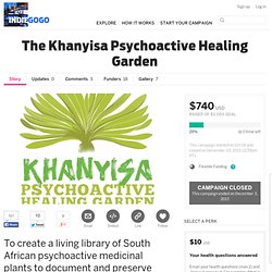 The Khanyisa Psychoactive Healing Garden