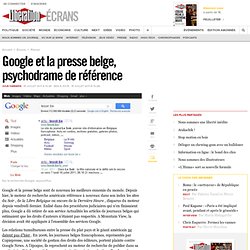 Google et la presse belge, psychodrame de référence