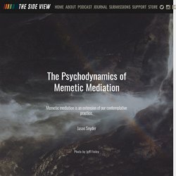 The Psychodynamics of Memetic Mediation