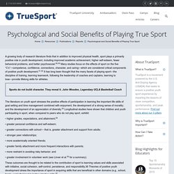 Psychological and Social Benefits of Playing True Sport