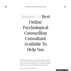 Best Online Psychological Counselling Consultant Available To Help You - udgamonlinecounselling