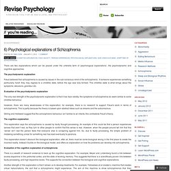 6) Psychological explanations of Schizophrenia