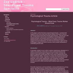 Psychological Trauma Article - Zoe Lodrick - Sexualised Trauma Specialist