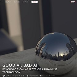 Good AI, Bad AI - Psychological Aspects of a Dual-Use Technology