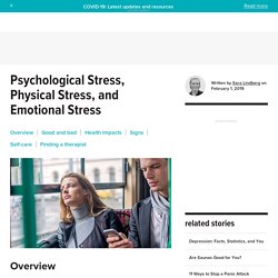Psychological Stress: Symptoms, Causes, Treatment & Diagnosis
