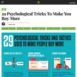 29 Psychological Tricks Used To Make You Buy More